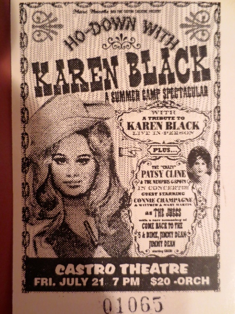 The Tribute to Karen Black @ The Castro Theatre in San Francisco was something that will always hold a special place in my heart.  